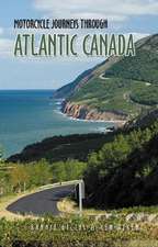 Motorcycle Journeys Through Atlantic Canada