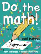 Do the Math!: Math Challenges to Exercise Your Mind