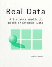 Real Data: A Statistics Workbook Based on Empirical Data