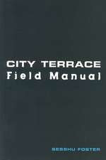 City Terrace Field Manual