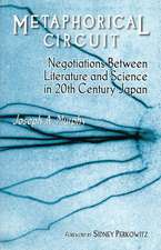 Metaphorical Circuit – Negotiations Between Literature and Science in 20th–Century Japan