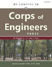 RV Camping in Corps of Engineers Parks: Guide to 644 Campgrounds at 210 Lakes in 34 States