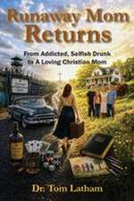 Runaway Mom Returns