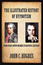 The Illustrated History of Hypnotism