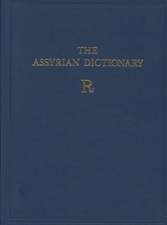 Assyrian Dictionary of the Oriental Institute of the University of Chicago, Volume 14, R