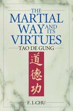 The Martial Way and Its Virtues