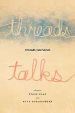 Threads Talk Series