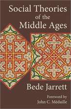 Social Theories of the Middle Ages