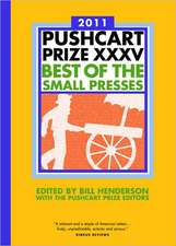 The Pushcart Prize XXXV – Best of the Small Presses 2011 Edition