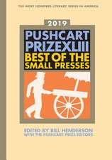 The Pushcart Prize XLIII – Best of the Small Presses 2019 Edition