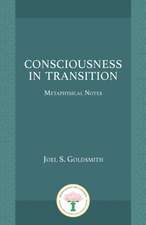 Consciousness in Transition: Metaphysical Notes