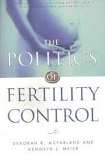 The Politics of Fertility Control: Family Planning and Abortion Policies in the American States