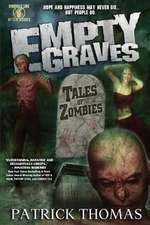 Empty Graves: Tales of Zombies (a Murphy's Lore After Hours Collection)