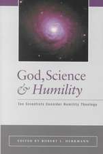 God, Science, and Humility: Ten Scientists Consider Humility Theology