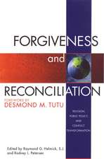 Forgiveness & Reconciliation – Public Policy & Conflict Transformation