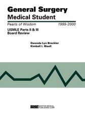 General Surgery Medical Student USMLE Parts II and III: Pearls of Wisdom