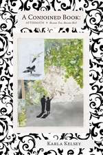 A Conjoined Book: Aftermath and Become Tree, Become Bird