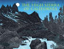 The High Sierra of California: Poems and Journals