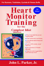 Heart Monitor Training for the Compleat Idiot