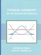 Physical Chemistry for the Chemical Sciences