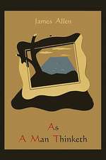 As a Man Thinketh: Introduction by A. A. Brill