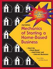 Mechanics of Starting a Home Based Business - 2nd Edition