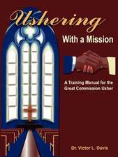 Ushering with a Mission