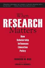 When Research Matters: How Scholarship Influences Education Policy