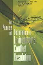 Promise and Performance Of Environmental Conflict Resolution