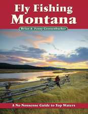 Fly Fishing Montana: A No Nonsense Guide to Top Waters