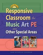 Responsive Classroom for Music, Art & P.E.