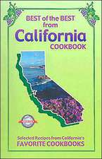 Best of the Best from California Cookbook: Selected Recipes from California's Favorite Cookbooks