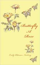 Butterfly a Rose: A Journey Through Transition