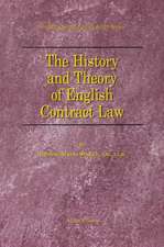 The History and Theory of English Contract Law