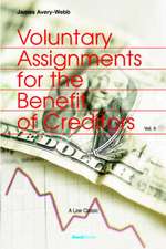 Voluntary Assignments for the Benefit of Creditors: Volume II