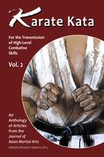 Karate Kata: For the Transmission of High-Level Combative Skills, Vol. 2
