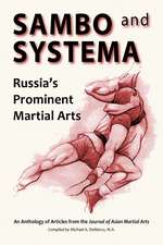 Sambo and Systema: Russia’s Prominent Martial Arts