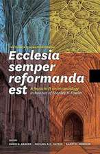 Ecclesia semper reformanda est / The church is always reforming