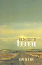 On the Road to Nowhere