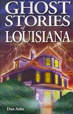 Ghost Stories of Louisiana