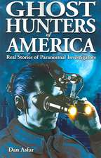 Ghost Hunters of America: Real Stories of Paranormal Investigators