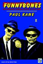 Kane, P: FUNNYBONES