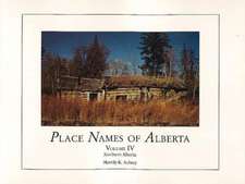 Place Names of Alberta, Vol IV