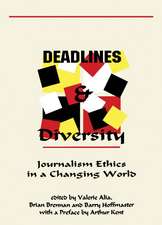 Deadlines and Diversity: Journalism Ethics in a Changing World