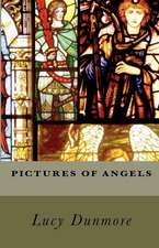 Pictures of Angels: The Halfmoon Bay Writers' Workshop Anthology