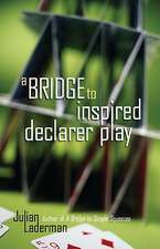 A Bridge to Inspired Declarer Play