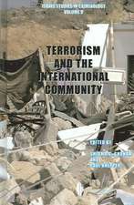 Terrorism and the International Community: Israel Studies in Criminology Book Series, Volume 9