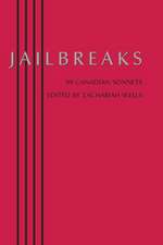 Jailbreaks: 99 Canadian Sonnets