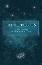 Life Is Religion