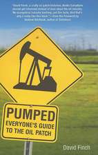 Pumped: Everyone's Guide to the Oil Patch